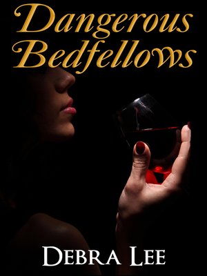 cover image of Dangerous Bedfellows